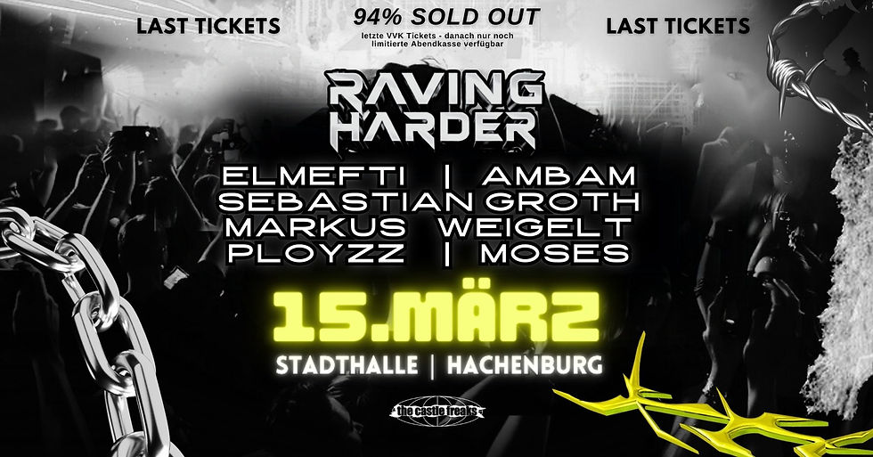 CASTLE FREAKS x RAVING HARDER - Hachenburg/WW