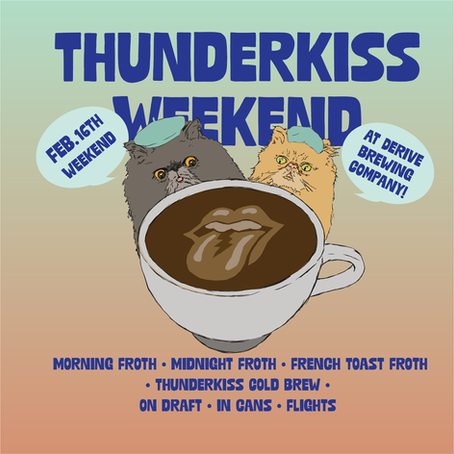 Thunderkiss Weekend February 16th-18th