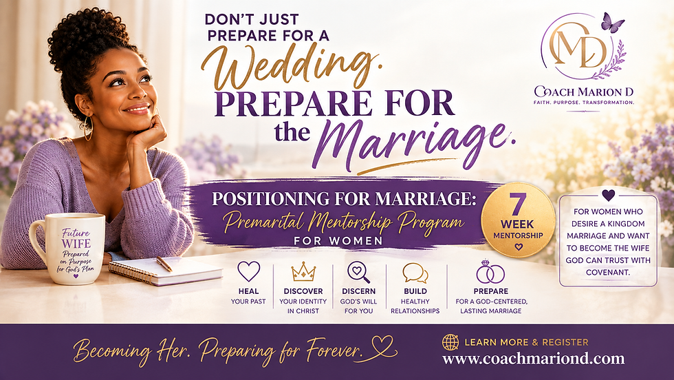 REGISTER NOW! Positioning for Marriage: Premarital Mentorship Program (GROUP)