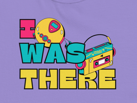 I was there shirt