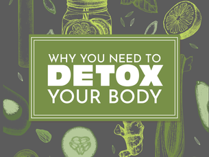 Why You Need to Detox Your Body