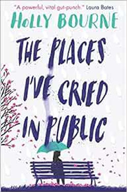 All The Places I've Cried In Public by Holly Bourne