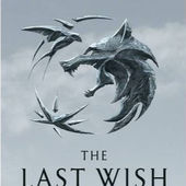 Book Review: The Last Wish by Andrzej Sapkowski