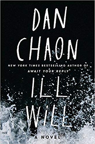 Book Review: Ill Will by Dan Chaon