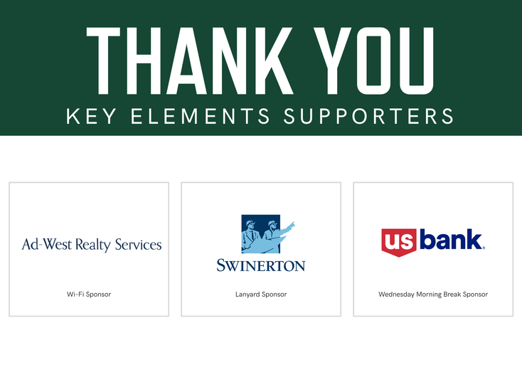 Thank You Key Elements Supporters: Ad West, Swinerton, US Bank