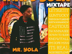 New Music: Mr. Yola "I JUS WANNA KNOW"