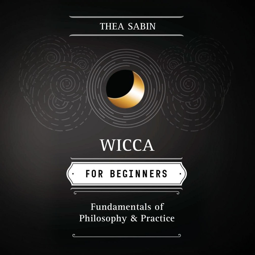 Wicca for Beginners by Thea Sabin