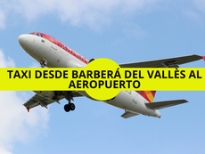 Taxi desde Barberà del Vallès al Aeropuerto