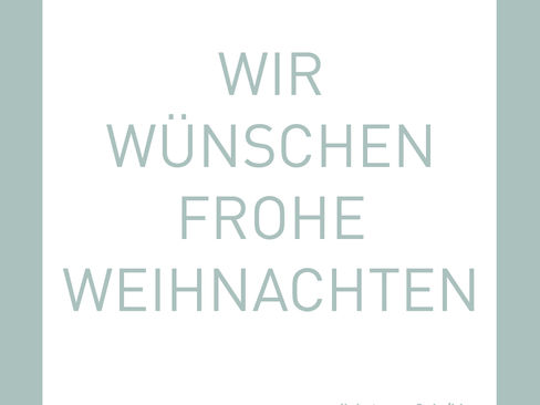 WIR WÜNSCHEN FROHE WEIHNACHTEN!