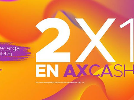 Solo 2 Días de PROMO 2×1 en recargas de AXs