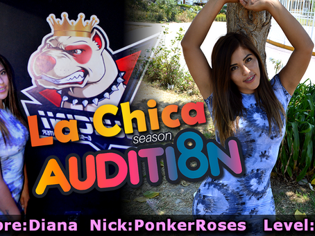 La Chica Audition Summer2k21 – PonkerRoses