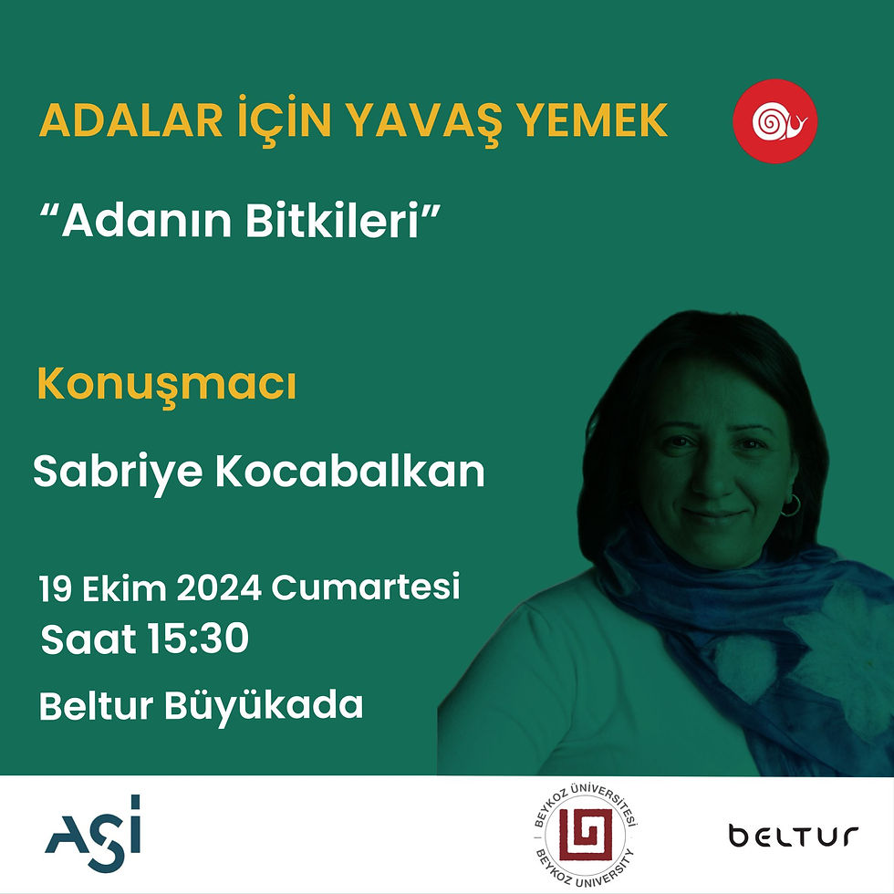 Adalar İçin Yavaş Yemek - Konuşmacı Sabriye Kocabalkan