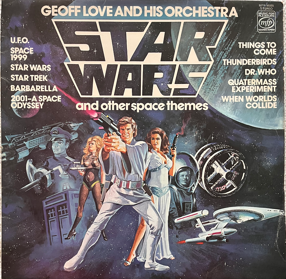 GEOFF LOVE & HIS ORCHESTRA - Star Wars And Other Space Themes