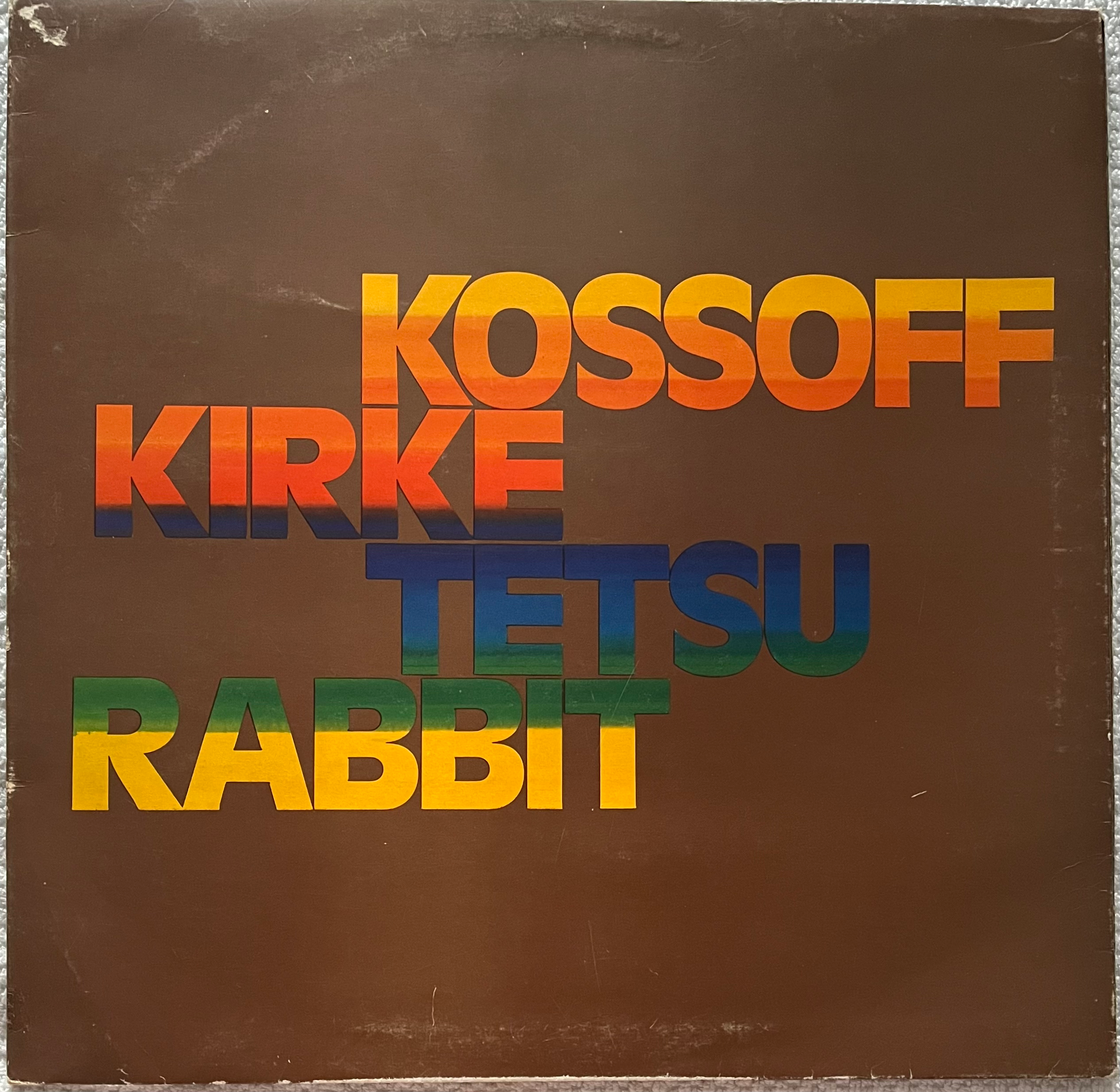 KOSSOFF / KIRKE / TETSU / RABBIT - Kossoff / Kirke / Tetsu / Rabbit