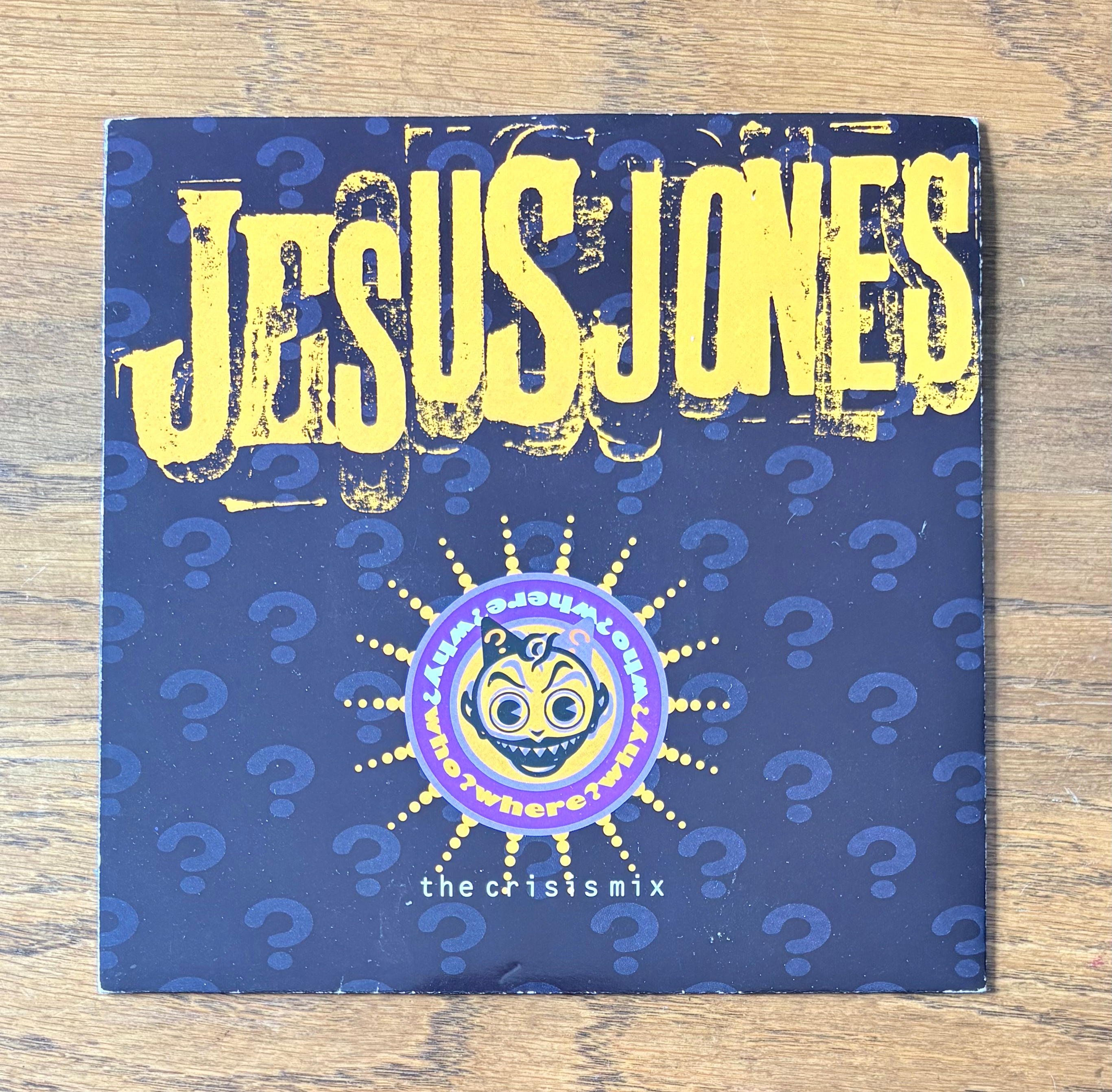 JESUS JONES - Who? Where? Why? (The Crisis Mix) 7" Single