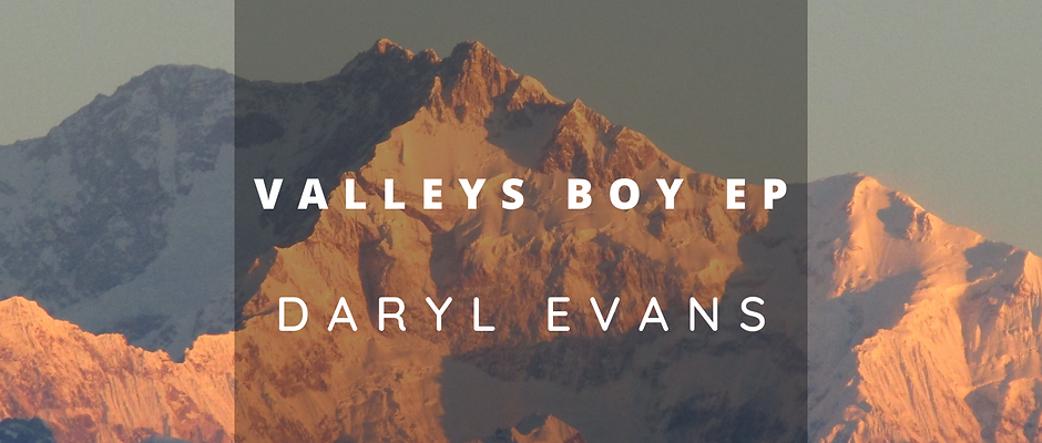 Daryl Evans - Valleys Boy EP Volume 2