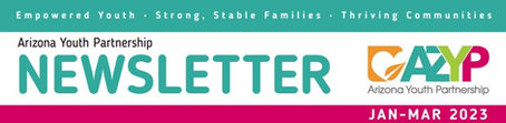 Jan-March 2023 AZYP Newsletter