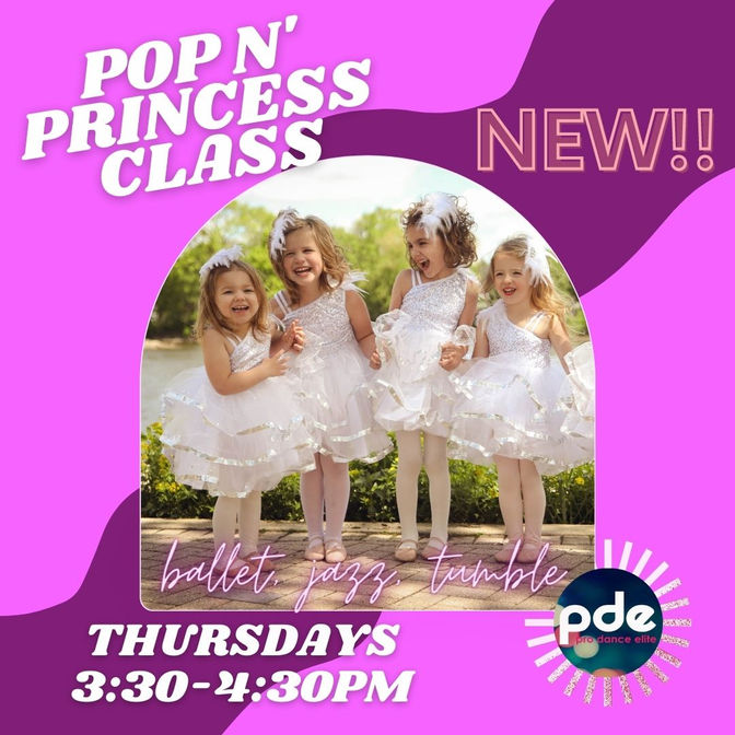 All New PDE Class Pop N' Princess Thursday