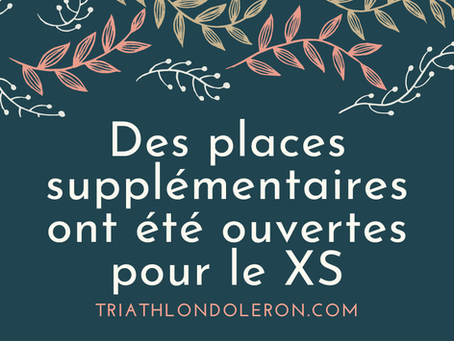 Places supplémentaires ouvertes pour le XS