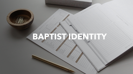Baptist Identity