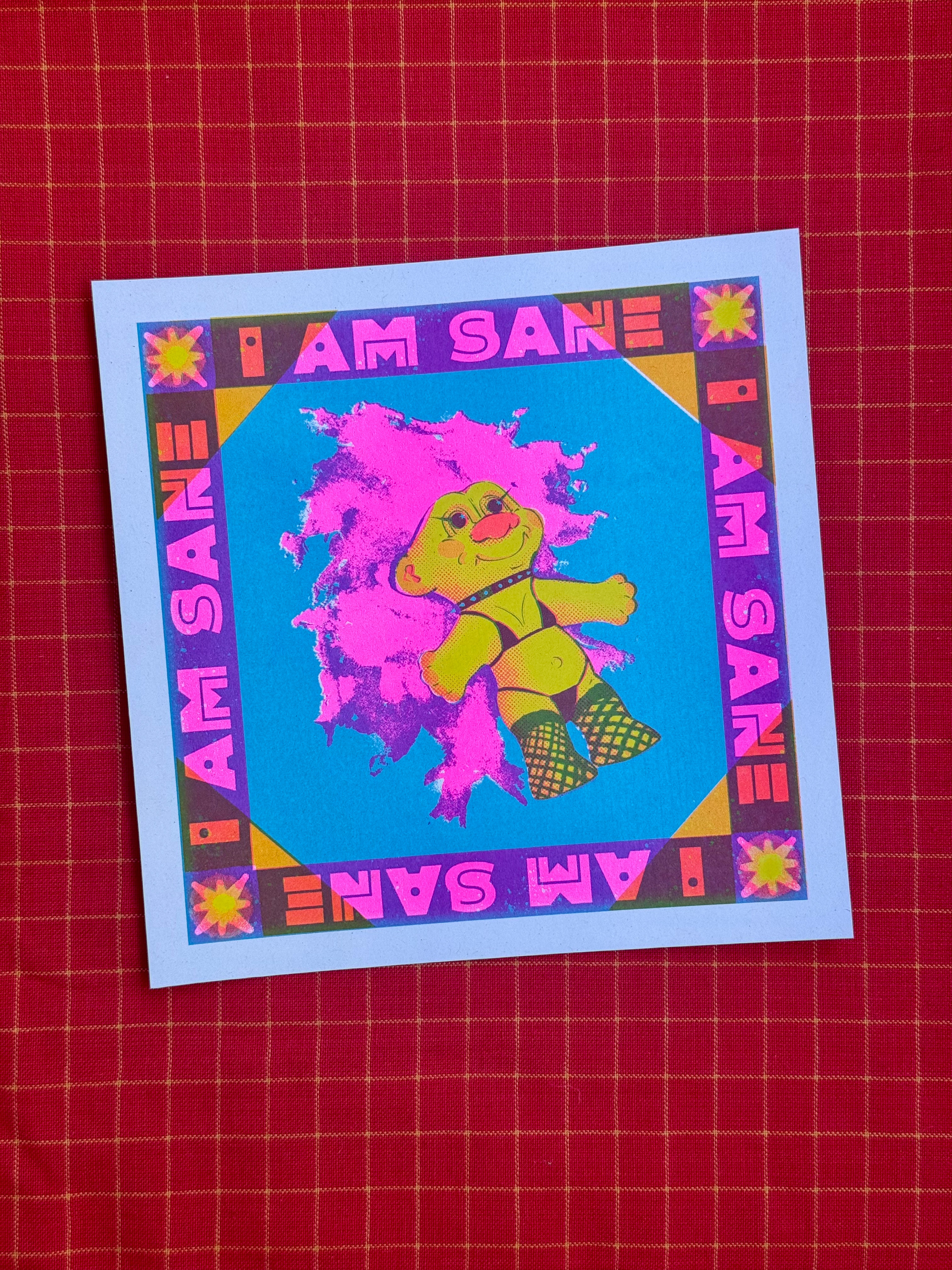 I Am Sane - Risograph