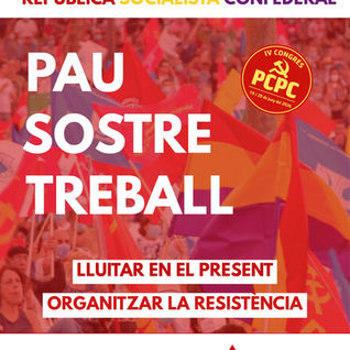 Lluitar en el present. Per la República Socialista Confederal!