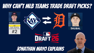 Jonathan Mayo explains why MLB Teams can't trade Draft picks, has Grady Emerson over Roch Cholowsky