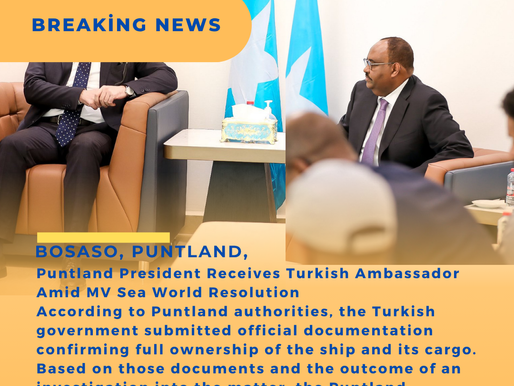 The Turkish delegation’s visit follows ongoing discussions between the Federal Member State of Puntland and the Government of Turkey concerning the ownership and status of the cargo ship MV Sea World and its onboard goods.