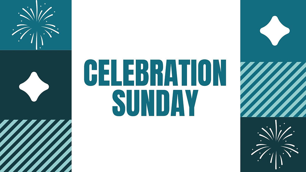 Celebration Sunday