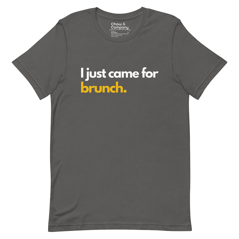Thumbnail: I Just Came For Brunch Tee by Chow & Company