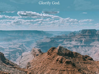 Glorify God.