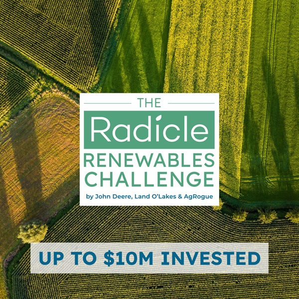Radicle Growth launches Radicle Renewables Challenge by John Deere, Land O’Lakes and AgRogue