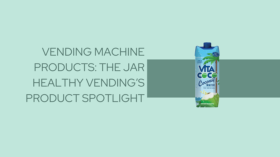 Vending machine products: The Jar Healthy Vending’s product spotlight