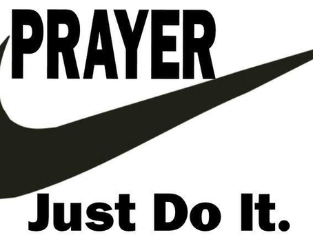 Learn to Pray? Just Do It