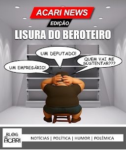 ACARI NEWS: EDIÇÃO “LISURA DO BEROTEIRO”