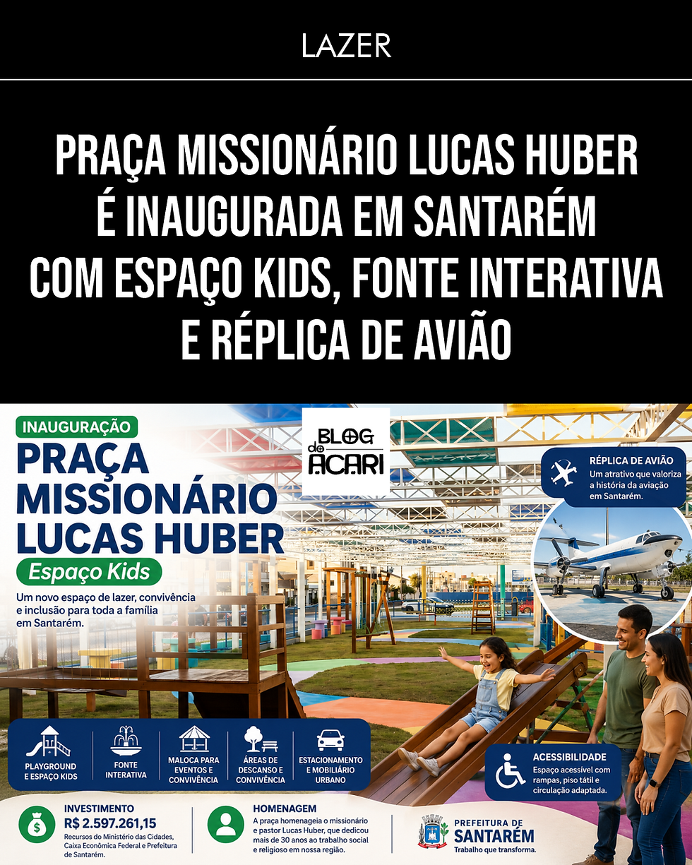 PRAÇA MISSIONÁRIO LUCAS HUBER É INAUGURADA EM SANTARÉM COM ESPAÇO KIDS, FONTE INTERATIVA E RÉPLICA DE AVIÃO