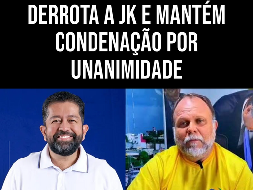 TRE-PA IMPÕE NOVA DERROTA A JK E MANTÉM CONDENAÇÃO POR UNANIMIDADE