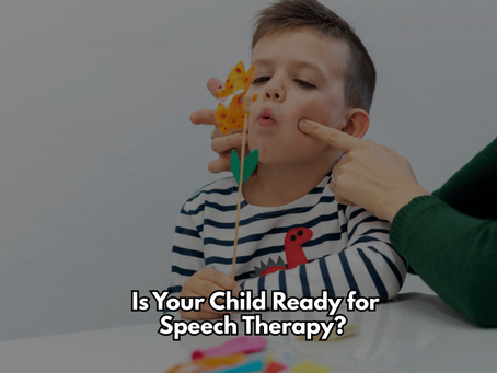  Is Your Child Ready for Speech Therapy?
