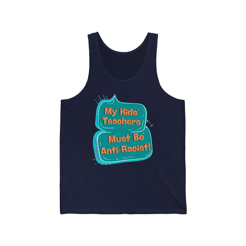 Thumbnail: My KIDS' Teachers Must Be Anti-Racist Basic Tank Top