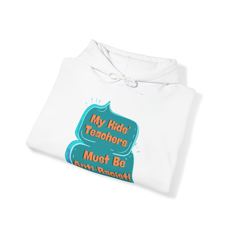 Thumbnail: My KIDS' Teachers Must Be Anti-Racist Adult Hoodie