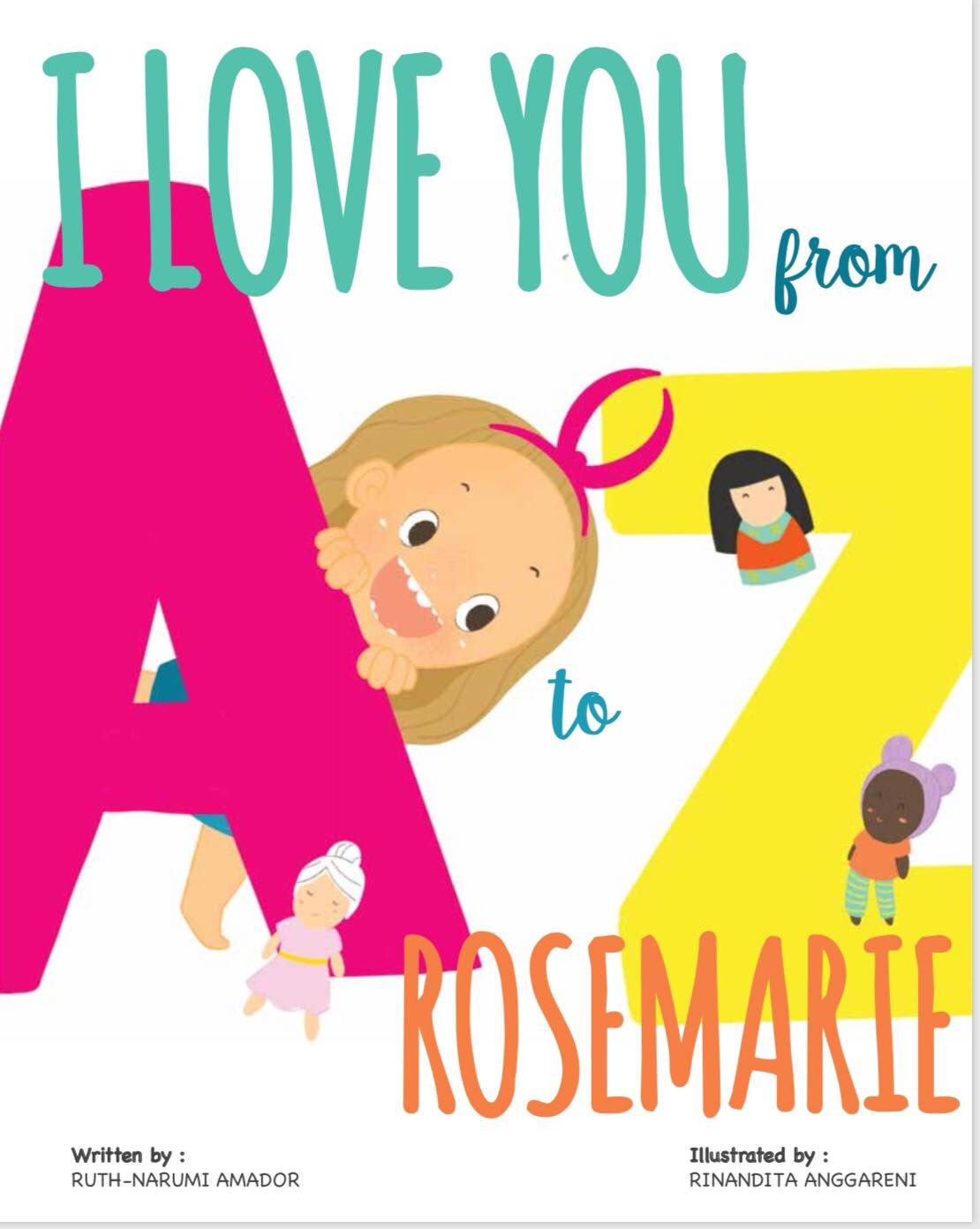 "I Love you from A to Z, Rosemarie"