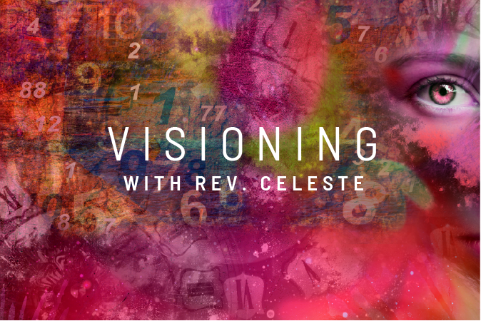 Monthly Visioning Session with Rev. Celeste Frazier