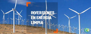 México invertirá para aumentar un 165% su capacidad de generar energía limpia