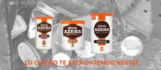 Lo que no te está diciendo Nestlé