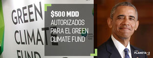 Estados Unidos autorizó la contribución de $500 mdd para el Green Climate Fund