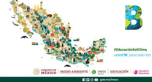 Televisión Educativa Mx, INECC y UNICEF presentan herramientas educativas sobre cambio climático