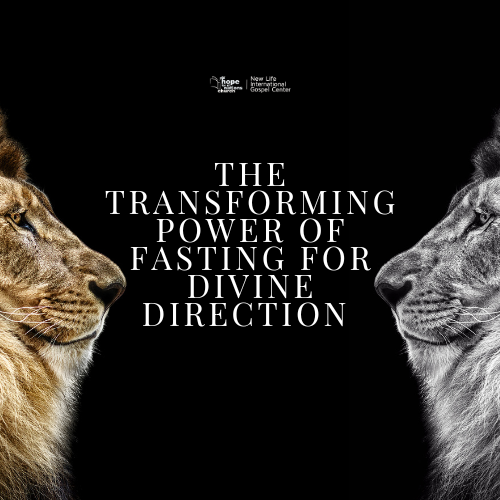 The Transforming Power of Fasting for Divine Direction