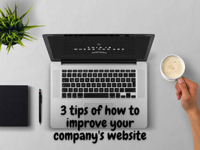 3 tips of how to improve your company’s website🖥️