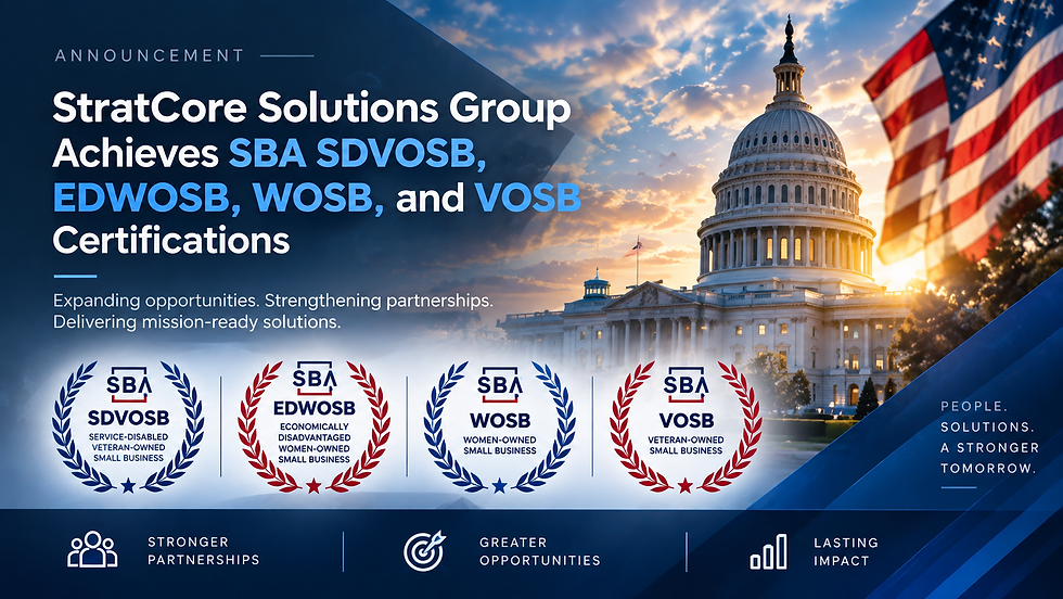 StratCore Solutions Group Achieves SBA SDVOSB, EDWOSB, WOSB, and VOSB Certifications