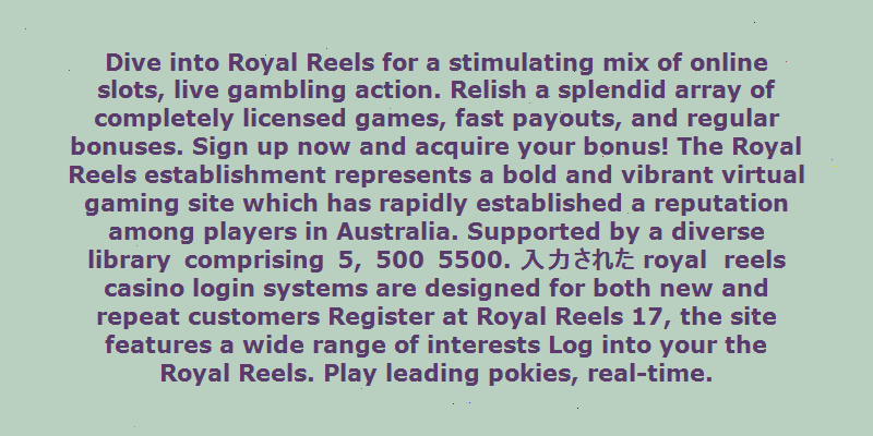 https://casino-royalreels-australia.com